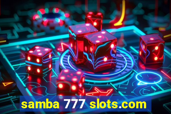 samba 777 slots.com